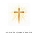 Bible Verses About Forgiveness and Reconciliation