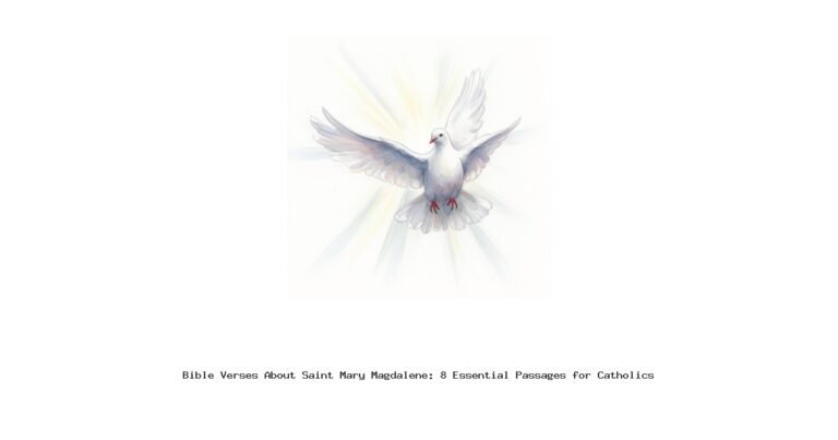 Bible Verses About Saint Mary Magdalene: 8 Essential Passages for Catholics