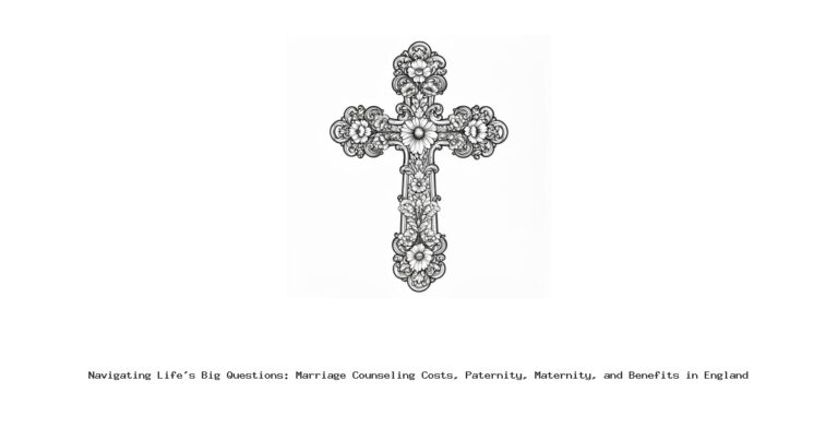 Navigating Life's Big Questions: Marriage Counseling Costs, Paternity, Maternity, and Benefits in England